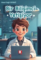 Bir Bilişimci Yetişiyor - Kodlab Yayın Dağıtım