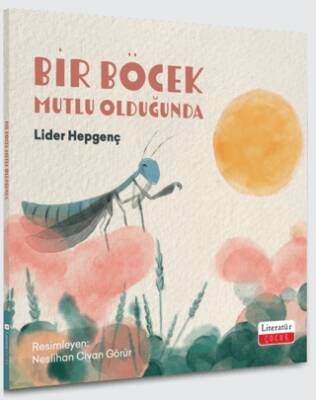 Bir Böcek Mutlu Olduğunda - 1