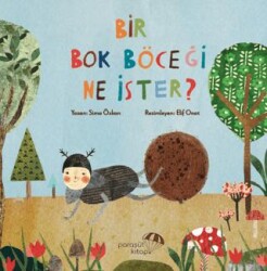 Bir Bok Böceği Ne İster? - Paraşüt Kitap