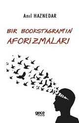 Bir Bookstagram`ın Aforizmaları - Gece Kitaplığı
