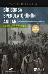 Bir Borsa Spekülatörünün Anıları - Scala Yayıncılık