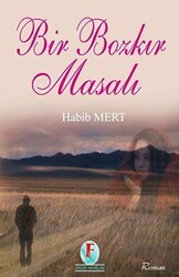 Bir Bozkır Masalı - Firuze Yayınları