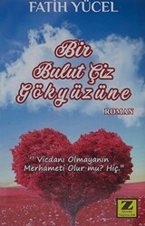 Bir Bulut Çiz Gökyüzüne - Zinde Yayıncılık