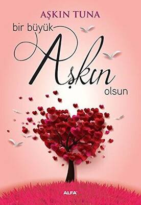 Bir Büyük Aşkın Olsun - 1