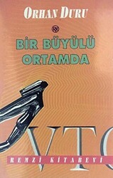 Bir Büyülü Ortamda - Remzi Kitabevi