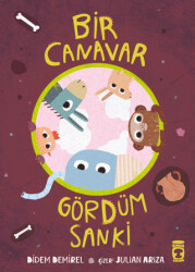 Bir Canavar Gördüm Sanki - Timaş Çocuk