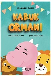Bir Cesaret Öyküsü - Kabuk Ormanı - Parya Kitap