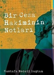 Bir Ceza Hakiminin Notları - İz Yayıncılık