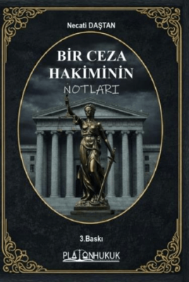 Bir Ceza Hakiminin Notları - 1