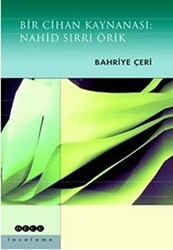 Bir Cihan Kaynanası: Nahid Sırrı Örik - Hece Yayınları