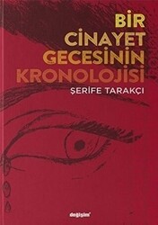 Bir Cinayet Gecesinin Kronolojisi - Değişim Yayınları