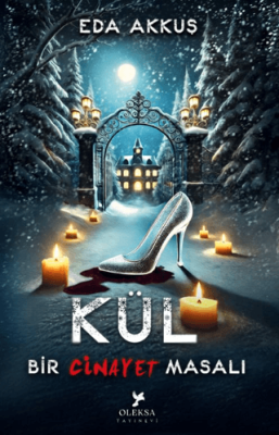 Bir Cinayet Masalı: Kül - 1