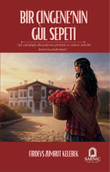Bir Çingene`nin Gül Sepeti - Sarnıç Yayınları