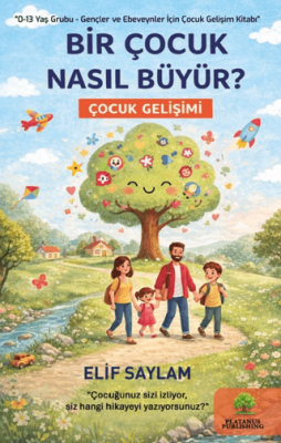 Bir Çocuk Nasıl Büyür? - 1