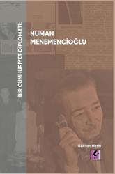 Bir Cumhuriyet Diplomatı Numan Menemencioğlu - 1