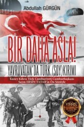 Bir Daha Asla! Yavruvatan`da Türk Soykırımı - Nomos Kitap