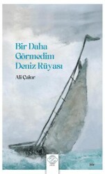 Bir Daha Görmedim Deniz Rüyası - Post Yayınevi