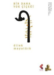 Bir Daha Yok Çiçeği - Klaros Yayınları