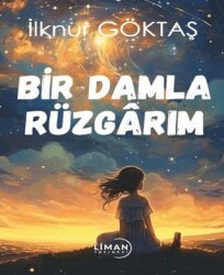 Bir Damla Rüzgarım - Liman Yayınevi