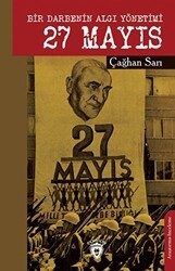 Bir Darbenin Algı Yönetimi 27 Mayıs - Dorlion Yayınları