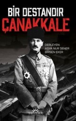 Bir Destandır Çanakkale - Hemera Yayınları