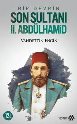 Bir Devrin Son Sultanı 2. Abdülhamid - 1