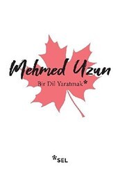 Bir Dil Yaratmak - Sel Yayıncılık