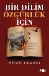 Bir Dilim Özgürlük İçin - Kalemşor Yayınları