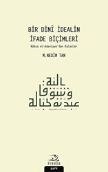 Bir Dini İdealin İfade Biçimleri - Pinhan Yayıncılık