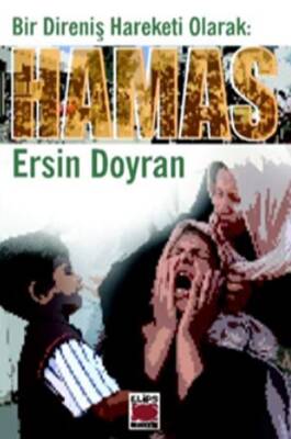 Bir Direniş Hareketi Olarak: Hamas - 1