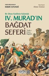 Bir Divan Katibinin Kalemiyle 4. Murad`ın Bağdat Seferi - Yeditepe Akademi