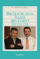 Bir Doğrunun İmanı Bin Eğriyi Düzeltir - Kitap Arası