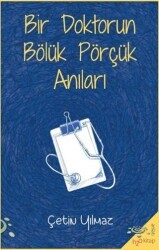 Bir Doktorun Bölük Pörçük Anıları - h2o Kitap