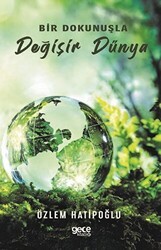 Bir Dokunuşla Değişir Dünya - Gece Kitaplığı