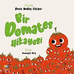 Bir Domates Hikayesi - Zencefil Kitap