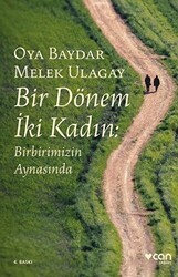 Bir Dönem İki Kadın - Can Yayınları