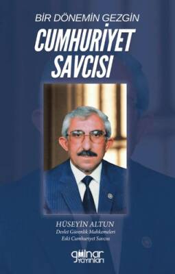 Bir Dönemin Gezgin Cumhuriyet Savcısı - 1