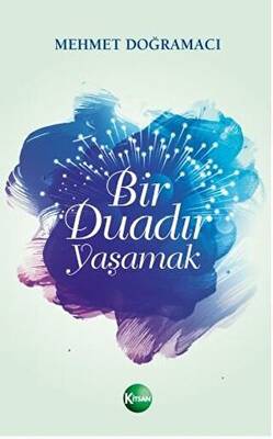 Bir Duadır Yaşamak - 1