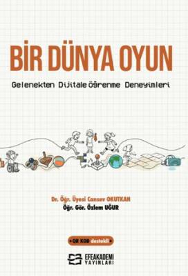 Bir Dünya Oyun: Gelenekten Dijitale Öğrenme Deneyimleri - 1