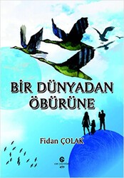 Bir Dünyadan Öbürüne - Can Yayınları (Ali Adil Atalay)