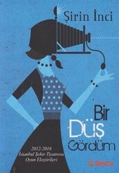 Bir Düş Gördüm - Dramatik Yayınları