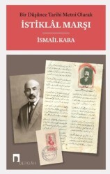 Bir Düşünce Tarihi Metni Olarak İstiklal Marşı - Dergah Yayınları