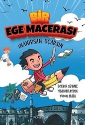 Bir Ege Macerası - İnanırsan Uçarsın - Rönesans Yayınları