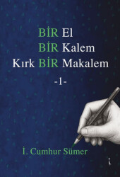 Bir El Bir Kalem Kırk Bir Makalem - 1 - İkinci Adam Yayınları