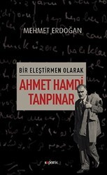 Bir Eleştirmen Olarak Ahmet Hamdi Tanpınar - Kopernik Kitap