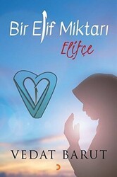 Bir Elif Miktarı Elifçe - Cinius Yayınları