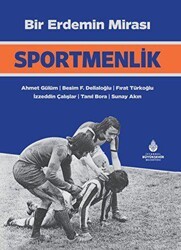 Bir Erdemin Mirası: Sportmenlik - İBB Yayınları