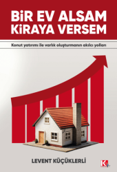 Bir Ev Alsam Kiraya Versem - K-İletişim Yayınları