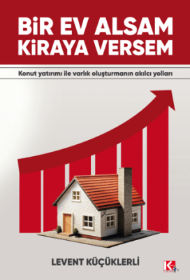Bir Ev Alsam Kiraya Versem - 1
