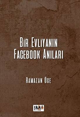 Bir Evliyanın Facebook Anıları - 1